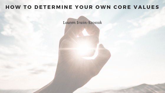 How to Determine your Own Core Values